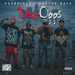 Dead opps (feat. CBE) (Explicit)