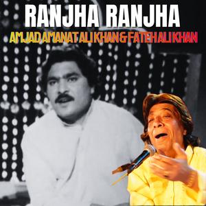 Ranjha Ranjha (feat. Fateh Ali Khan)