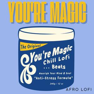 You're Magic