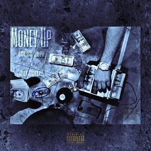 Money Up(feat. Dot Dollaz) (Explicit)