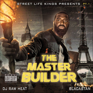 The Master Builder Pt. 1 (Explicit)