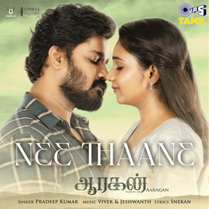 Nee Thaane (From "Aaragan")