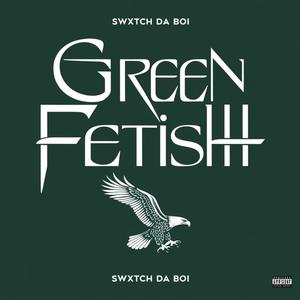 Green Fetish (Explicit)