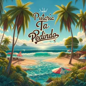 PUTARIA TA PEDINDO (feat. Meno Davi) [Explicit]