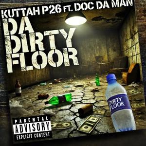 DA DIRTY FLOOR (feat. Doc Da Man) (Explicit)
