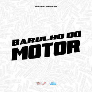 Barulho do Motor (Explicit)