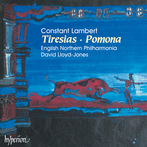 Constant Lambert: Tiresias & Pomona