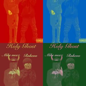 Holy Ghost (Explicit)