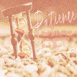 Patience (feat. IndieSoulDev & Drew Rich) (Explicit)