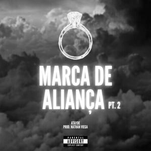 Marca de Aliança 2 (feat. dj nathan viega) (Explicit)