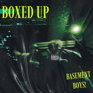 BOXED UP (Explicit)