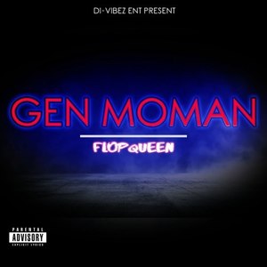 Gen Moman (Explicit)