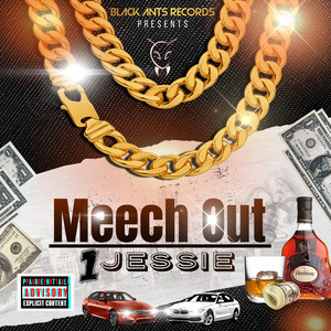 Meech Out (Explicit)