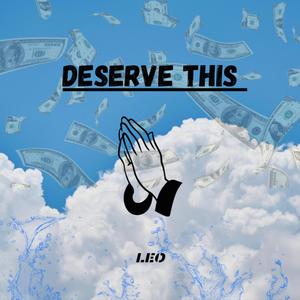 Deserve This (Explicit)