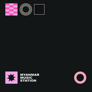 Myanmar Music Station Volume 1