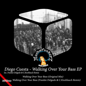 Walking Over Your Bass EP