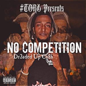 No Competition (Explicit)