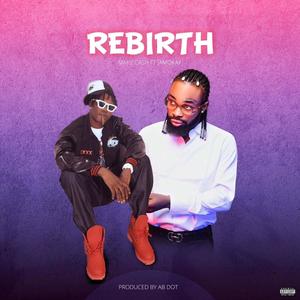 Rebirth (feat. Make Cash)