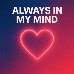 Always In My Mind