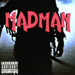 MADMAN (Explicit)