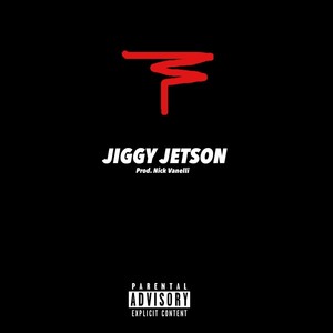 Jiggy Jetson (Explicit)