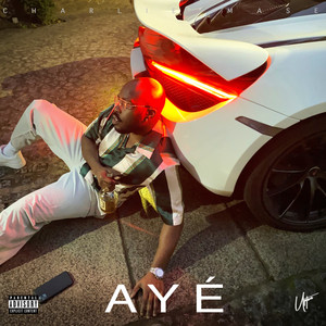 AYÉ (Explicit)