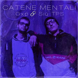 Catene Mentali (feat. Siu TPS) [Explicit]