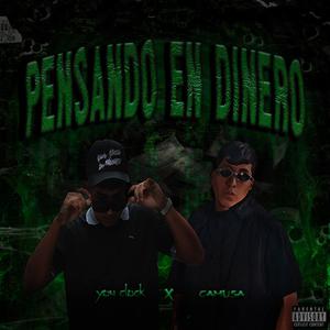 Pensando en dinero (feat. Gamusa) [Explicit]