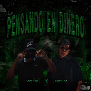 Pensando en dinero (feat. Gamusa) (Explicit)