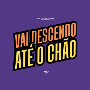 Vai Descendo Até o Chão (feat. MC Fahah) (Explicit)
