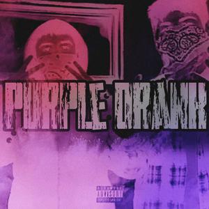 Purple Drank (feat. DatBøizCaleb) [Explicit]