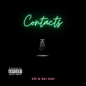 Contacts(feat. Rai Han) (Explicit)
