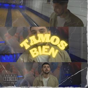 Tamos bien (Explicit)