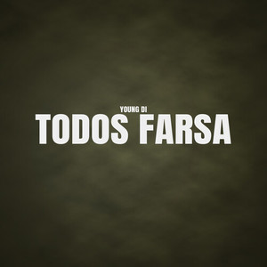 Todos Farsa (Explicit)