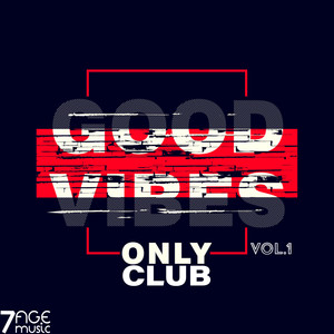 Good Vibes Only Club, Vol. 1