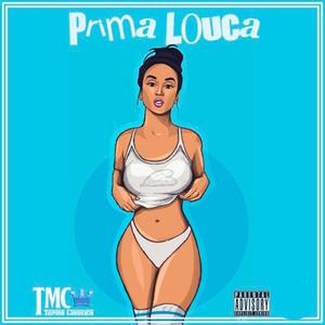 Prima Louca (Explicit)