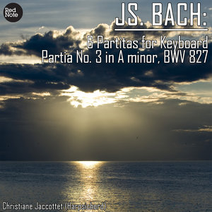Christiane Jaccottet - 6 Partitas for Keyboard - No. 3 in A minor, BWV 827: VII. Gigue