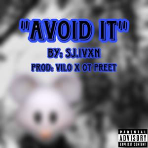 Avoid It (Explicit)