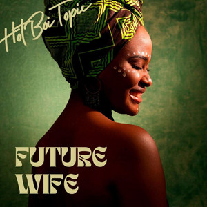 Future Wife (Explicit)