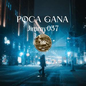 POCA GANA (Explicit)