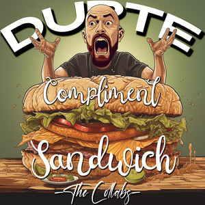 Compliment Sandwich: The Collabs (Explicit)