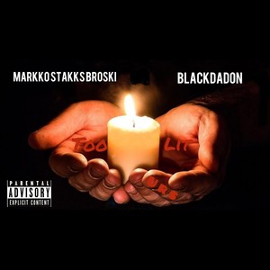 Too Lit(feat. Markko Stakks Broski & Blackdadon) (Explicit)
