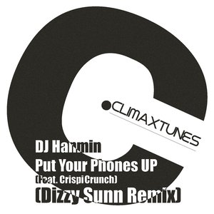 Put Your Phones Up (Dizzy Sunn Remix)