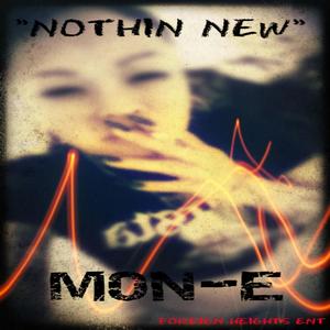 NOTHIN' NEW X MON-E (Explicit)