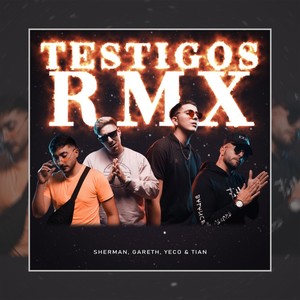 Testigos (Remix) [Explicit]