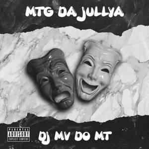 MTG DA JULLYA (Explicit)