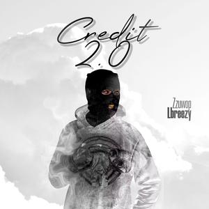 Credit 2.0 (feat. Lbreezy) (Explicit)
