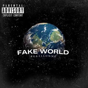 Fake World (feat. Allowme)