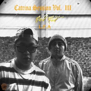 CATRINA SESSION, Vol. 3 (L.F,A) . Gold Saat (feat. Gold Saat) (Explicit)