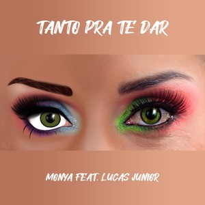 Tanto Pra Te Dar (feat. Lucas Junior)